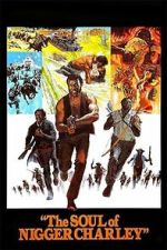 Watch The Soul of Nigger Charley Fmovies