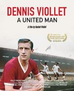 Watch Dennis Viollet: A United Man Fmovies
