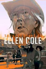 Watch The Last Stand of Ellen Cole Fmovies