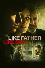 Watch Like Father Like Son Fmovies