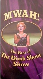 Watch Mwah! The Best of the Dinah Shore Show Fmovies