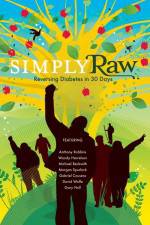 Watch Simply Raw Reversing Diabetes in 30 Days Fmovies