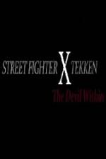 Watch Street Fighter X Tekken The Devil Within Fmovies