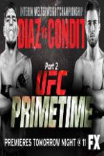 Watch UFC Primetime Diaz vs Condit Part 2 Fmovies