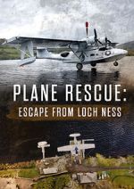 Watch Escape from Loch Ness: Plane Rescue Fmovies