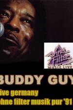 Watch Buddy Guy: Live in Germany Fmovies