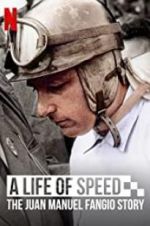 Watch A Life of Speed: The Juan Manuel Fangio Story Fmovies