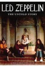 Watch Led Zeppelin The Untold Story Fmovies
