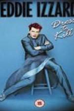 Watch Eddie Izzard Dress to Kill Fmovies
