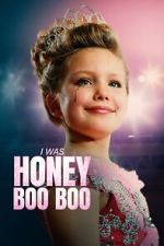 Watch I Was Honey Boo Boo Fmovies