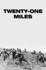 Watch Twenty-One Miles Fmovies