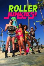 Watch Roller Junkies! Fmovies
