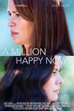 Watch A Million Happy Nows Fmovies