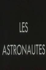 Watch Les astronautes Fmovies