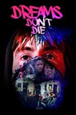 Watch Dreams Don\'t Die Fmovies
