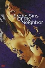 Watch Erotic Sins of My Neighbor Fmovies