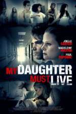 Watch My Daughter Must Live Fmovies