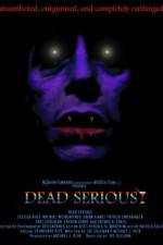 Watch Dead Serious Fmovies
