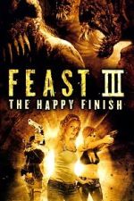 Watch Feast III: The Happy Finish Fmovies