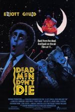 Watch Dead Men Don\'t Die Fmovies