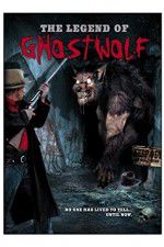 Watch The Legend of Ghostwolf Fmovies
