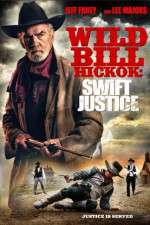 Watch Wild Bill Hickok: Swift Justice Fmovies