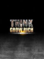 Watch Think and Grow Rich: The Legacy Fmovies