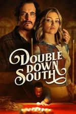Watch Double Down South Fmovies