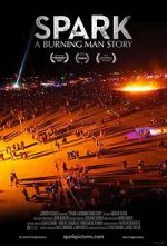 Watch Spark: A Burning Man Story Fmovies