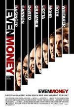 Watch Even Money Fmovies