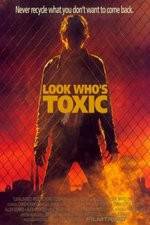 Watch Look Whos Toxic Fmovies