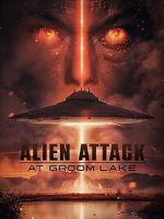 Watch Alien Attack at Groom Lake Fmovies