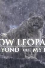 Watch Snow Leopard- Beyond the Myth Fmovies