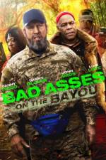 Watch Bad Asses on the Bayou Fmovies