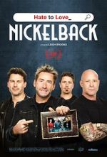 Watch Hate to Love: Nickelback Fmovies
