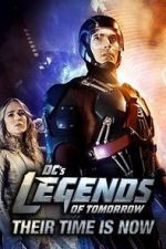 Watch DC\'s Legends of Tomorrow: Their Time Is Now Fmovies