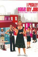 Watch I Really Hate My Job Fmovies