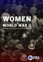 Watch Women of World War II: The Untold Stories Fmovies