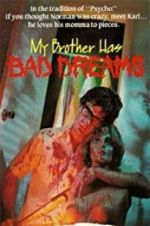 Watch My Brother Has Bad Dreams Fmovies