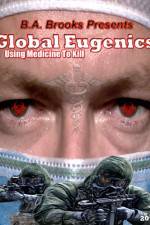 Watch Global Eugenics Using Medicine to Kill Fmovies