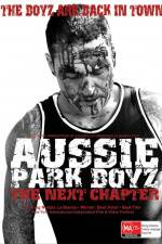 Watch Aussie Park Boyz The Next Chapter Fmovies