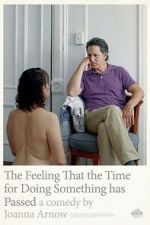 Watch The Feeling That the Time for Doing Something Has Passed Fmovies