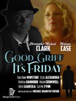 Watch Good Grief It\'s Friday Fmovies