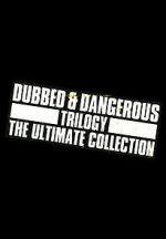 Watch Dubbed and Dangerous 3 Fmovies