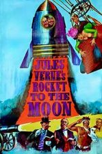 Watch Jules Verne\'s Rocket to the Moon Fmovies