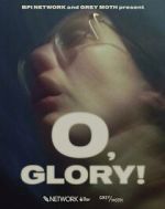 Watch O, Glory! (Short 2022) Fmovies