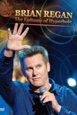 Watch Brian Regan: The Epitome of Hyperbole Fmovies