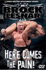 Watch WWE Brock Lesnar Here Comes the Pain Fmovies