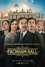 Watch Fackham Hall Fmovies