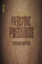 Watch National Geographic Prehistoric Predators Terror Raptor Fmovies